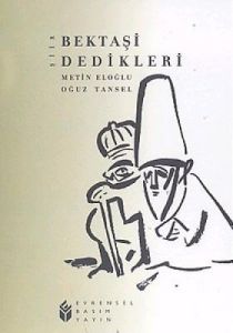 Bektaşi Dedikleri                                                                                                                                                                                                                                              