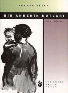 Bir Annenin Notları (Seçme Şiirler / 1964-1991)                                                                                                                                                                                                                