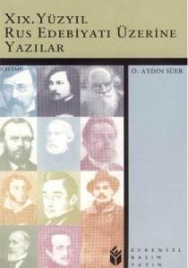 19. Yüzyıl Rus Edebiyatı Üzerine Yazılar                                                                                                                                                                                                                       