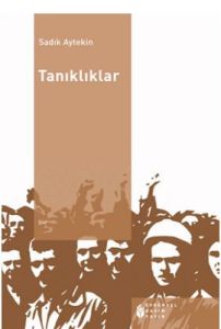 Tanıklıklar                                                                                                                                                                                                                                                    