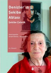 Denizler'in Şekibe Ablası - Şekibe Çelenk                                                                                                                                                                                                                      
