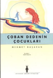 Çoban Dedenin Çocukları                                                                                                                                                                                                                                        