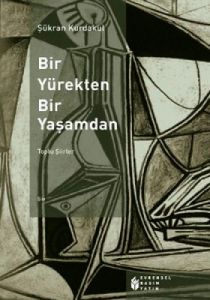 Bir Yürekten Bir Yaşamdan                                                                                                                                                                                                                                      
