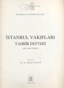 İstanbul Vakıfları Tahrir Defteri                                                                                                                                                                                                                              