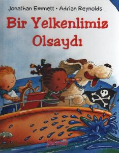 Bir Yelkenlimiz Olsaydı                                                                                                                                                                                                                                        