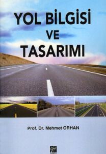 Yol Bilgisi ve Tasarımı                                                                                                                                                                                                                                        