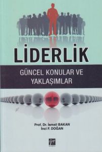 Liderlik Güncel Konular ve Yaklaşımlar                                                                                                                                                                                                                         