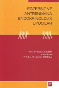 Egzersiz ve Antrenmana Endokrinolojik Uyumlar                                                                                                                                                                                                                  