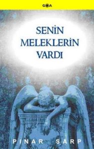Senin Meleklerin Vardı                                                                                                                                                                                                                                         