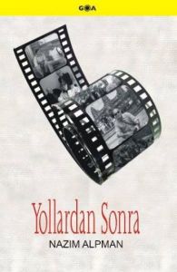 Yollardan Sonra                                                                                                                                                                                                                                                