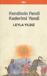 Kendimin Fendi Kaderimi Yendi                                                                                                                                                                                                                                  