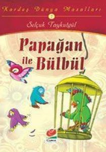 Papağan ile Bülbül                                                                                                                                                                                                                                             