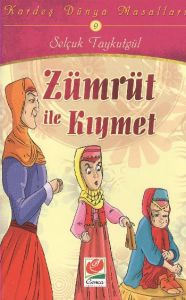 Zümrüt ile Kıymet                                                                                                                                                                                                                                              