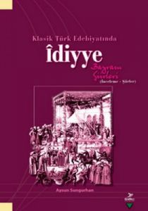 Klasik Türk Edebiyatında İdiyye                                                                                                                                                                                                                                