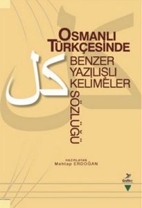 Osmanlı Türkçesinde Benzer Yazılışlı Kelimeler Söz                                                                                                                                                                                                             