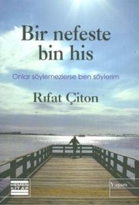 Bir Nefeste Bin His                                                                                                                                                                                                                                            