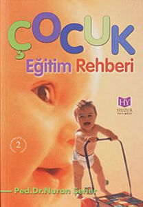 Çocuk Eğitimi Rehberi                                                                                                                                                                                                                                          