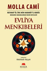 Evliya Menkıbeleri Nefahat'ül Üns Min Hadarat'il K                                                                                                                                                                                                             