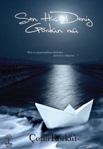 Sen Hiç Deniz Gördün Mü                                                                                                                                                                                                                                        