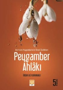 Peygamber Ahlakı                                                                                                                                                                                                                                               