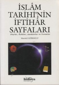 İslam Tarihi'nin İftihar Sayfaları                                                                                                                                                                                                                             