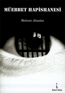 Müebbet Hapishanesi                                                                                                                                                                                                                                            