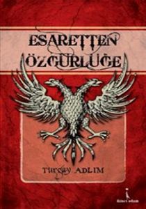 Esaretten Özgürlüğe                                                                                                                                                                                                                                            