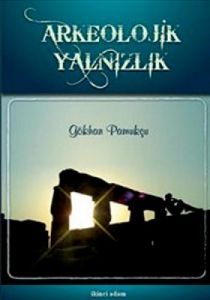 Arkeolojik Yalnızlık                                                                                                                                                                                                                                           