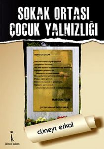 Sokak Ortası Çocuk Yalnızlığı                                                                                                                                                                                                                                  