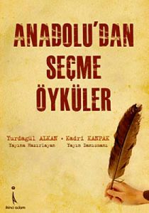Anadolu'dan Seçme Öyküler                                                                                                                                                                                                                                      