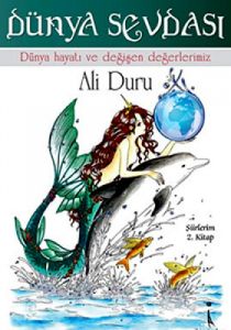 Dünya Sevdası                                                                                                                                                                                                                                                  