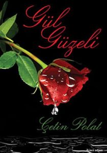 Gül Güzeli                                                                                                                                                                                                                                                     