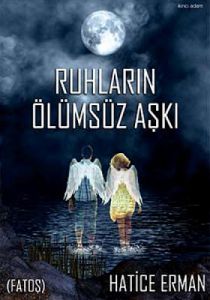 Ruhların Ölümsüz Aşkı                                                                                                                                                                                                                                          