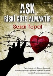Aşk Riski Göze Almaktır                                                                                                                                                                                                                                        