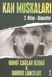 Kan Muskaları - 2. Kitap Alametler                                                                                                                                                                                                                             