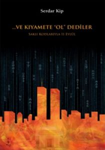 Ve Kıyamete Ol Dediler                                                                                                                                                                                                                                         