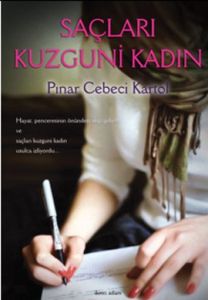 Saçları Kuzguni Kadın                                                                                                                                                                                                                                          