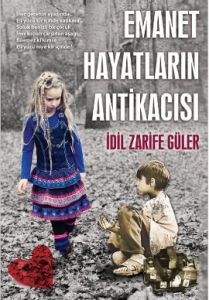 Emanet Hayatların Antikacısı                                                                                                                                                                                                                                   