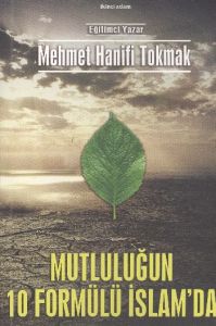 Mutluluğun 10 Formülü İslam'da                                                                                                                                                                                                                                 