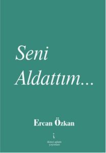Seni Aldattım...                                                                                                                                                                                                                                               