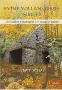 Evine Yollanmamış Şiirler                                                                                                                                                                                                                                      
