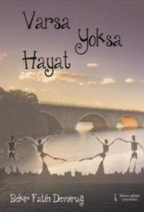 Varsa Yoksa Hayat                                                                                                                                                                                                                                              