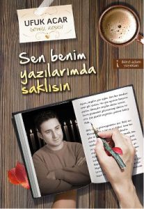 Sen Benim Yazılarımda Saklısın                                                                                                                                                                                                                                 