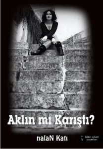 Aklın mı Karıştı?                                                                                                                                                                                                                                              