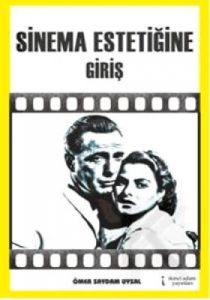 Sinema Estetiğine Giriş                                                                                                                                                                                                                                        
