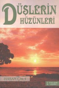 Düşlerin Hüzünleri                                                                                                                                                                                                                                             