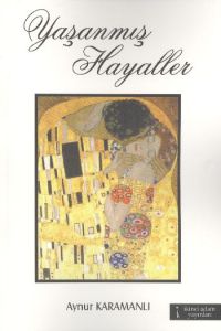 Yaşanmış Hayaller                                                                                                                                                                                                                                              