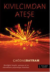 Kıvılcımdan Ateşe                                                                                                                                                                                                                                              