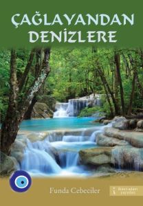 Çağlayandan Denizlere                                                                                                                                                                                                                                          