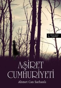 Aşiret Cumhuriyeti                                                                                                                                                                                                                                             